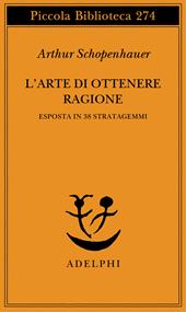 L' arte di ottenere ragione esposta in 38 stratagemmi