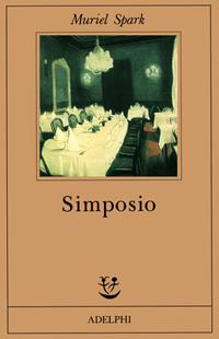 Simposio - Muriel Spark - Libro Adelphi 1991, Fabula | Libraccio.it