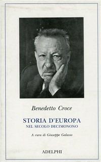 Storia d'Europa nel secolo XIX - Benedetto Croce - Libro Adelphi 1991, Classici | Libraccio.it