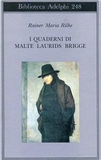 I quaderni di Malte Laurids Brigge - Rainer Maria Rilke - Libro Adelphi 1992, Biblioteca Adelphi | Libraccio.it
