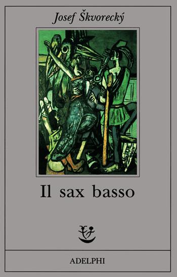 Il sax basso - Josef Skvorecky - Libro Adelphi 1993, Fabula | Libraccio.it