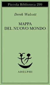 Mappa del nuovo mondo. Testo a fronte