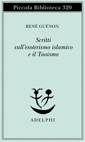 Scritti sull'esoterismo islamico e il taoismo