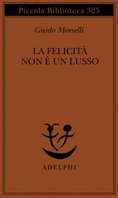 La felicità non è un lusso