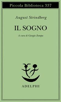 Il sogno - August Strindberg - Libro Adelphi 1994, Piccola biblioteca Adelphi | Libraccio.it