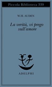 La verità, vi prego, sull'amore