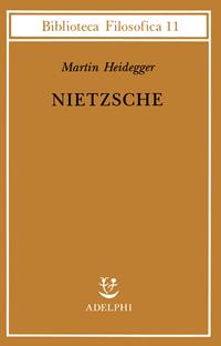 Nietzsche - Martin Heidegger - Libro Adelphi 1995, Biblioteca filosofica | Libraccio.it