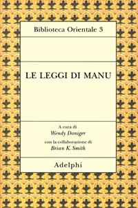 Le leggi di Manu  - Libro Adelphi 1996, Biblioteca orientale | Libraccio.it