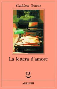La lettera d'amore - Cathleen Schine - Libro Adelphi 1996, Fabula | Libraccio.it