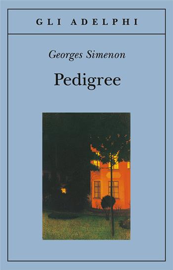 Pedigree - Georges Simenon - Libro Adelphi 1997, Gli Adelphi | Libraccio.it