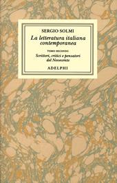 Opere. Vol. 3\2: La letteratura italiana contemporanea.Scrittori, critici e pensatori del Novecento.