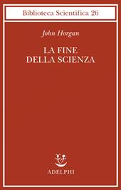 La fine della scienza