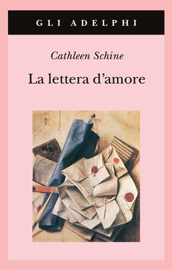 La lettera d'amore - Cathleen Schine - Libro Adelphi 1999, Gli Adelphi | Libraccio.it