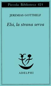 Elsi, la strana serva