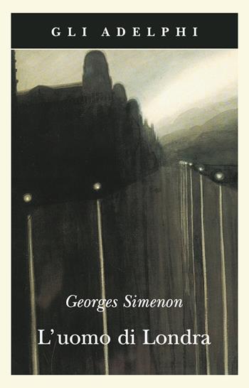 L' uomo di Londra - Georges Simenon - Libro Adelphi 1999, Gli Adelphi | Libraccio.it