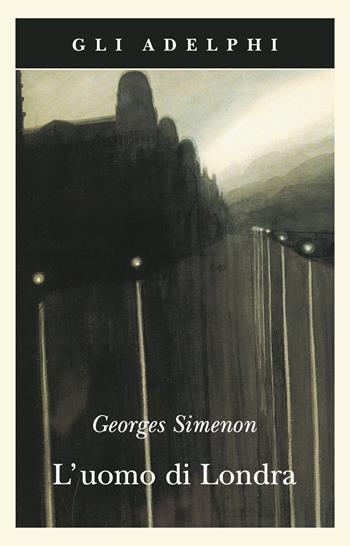 L'uomo di Londra - Georges Simenon - Libro Adelphi 1999, Gli Adelphi | Libraccio.it