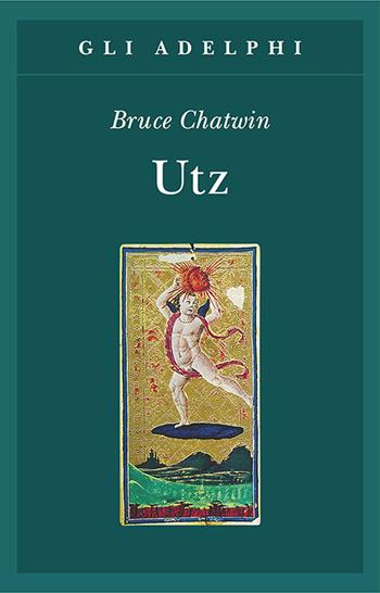 Utz - Bruce Chatwin - Libro Adelphi 2000, Gli Adelphi | Libraccio.it