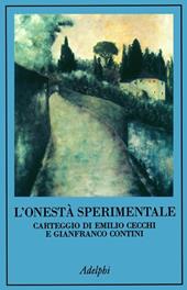 L'onestà sperimentale. Carteggio di Emilio Cecchi e Gianfranco Contini