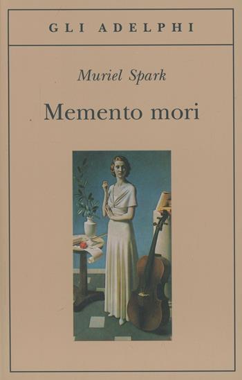 Memento mori - Muriel Spark - Libro Adelphi 2001, Gli Adelphi | Libraccio.it