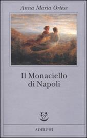 Il mare non bagna Napoli - Anna Maria Ortese - Libro Adelphi 1994, Fabula