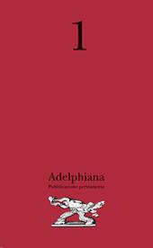 Adelphiana. Pubblicazione permanente. Vol. 1