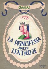 La principessa dalle lenticchie e altri racconti (senza lenticchie)