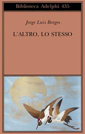 L'altro, lo stesso. Testo originale a fronte