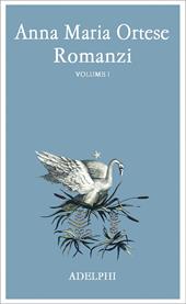 Romanzi. Vol. 1