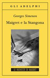 Maigret e la Stangona