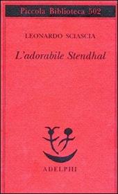 L'adorabile Stendhal