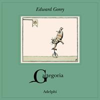 Gattegoria - Edward Gorey - Libro Adelphi 2003, I cavoli a merenda | Libraccio.it