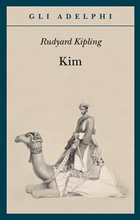 Kim - Rudyard Kipling - Libro Adelphi 2003, Gli Adelphi | Libraccio.it