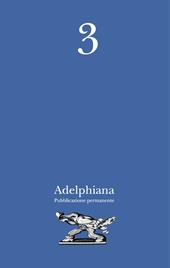 Adelphiana. Pubblicazione permanente. Vol. 3