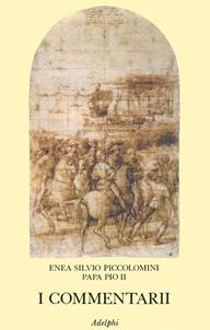 I commentarii. Testo latino a fronte - Enea S. Piccolomini - Libro Adelphi 2004, Classici | Libraccio.it