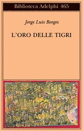 L' oro delle tigri. Testo spagnolo a fronte