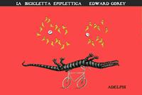 La bicicletta epiplettica. Ediz. illustrata - Edward Gorey - Libro Adelphi 2005, I cavoli a merenda | Libraccio.it