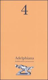 Adelphiana. Pubblicazione permanente. Vol. 4