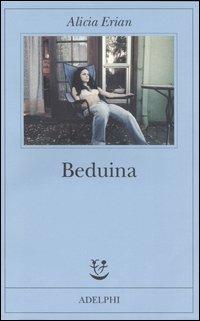 Beduina - Alicia Erian - Libro Adelphi 2005, Fabula | Libraccio.it