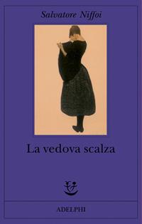La vedova scalza - Salvatore Niffoi - Libro Adelphi 2006, Fabula | Libraccio.it