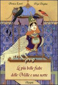 Le più belle fiabe delle Mille e una notte - Arnica Esterl - Libro Adelphi 2006, I cavoli a merenda | Libraccio.it