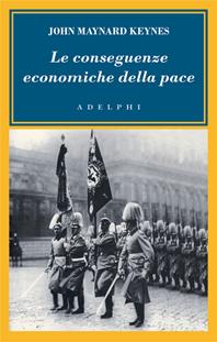 Le conseguenze economiche della pace - John Maynard Keynes - Libro Adelphi 2007, L' oceano delle storie | Libraccio.it