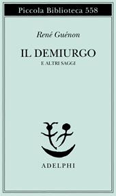 Il Demiurgo e altri saggi