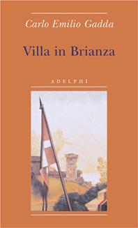 Villa in Brianza - Carlo Emilio Gadda - Libro Adelphi 2007, Biblioteca minima | Libraccio.it