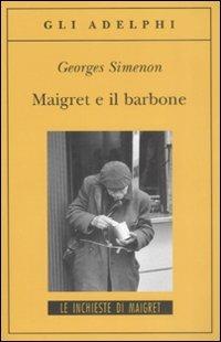 Maigret e il barbone - Georges Simenon - Libro Adelphi 2008, Gli Adelphi.  Le inchieste di Maigret