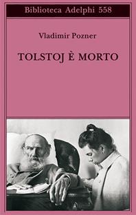 Tolstoj è morto - Vladimir Pozner - Libro Adelphi 2010, Biblioteca Adelphi | Libraccio.it