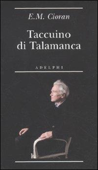 Taccuino di Talamanca. Ibiza (31 luglio-25 agosto 1966) - Emil M. Cioran - Libro Adelphi 2011, Biblioteca minima | Libraccio.it