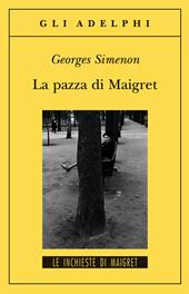 La pazza di Maigret