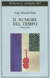 Il rumore del tempo e altri scritti