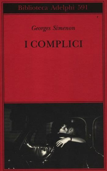 I complici - Georges Simenon - Libro Adelphi 2012, Biblioteca Adelphi | Libraccio.it
