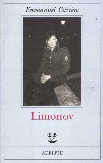 Limonov - Emmanuel Carrère - Libro Adelphi 2012, Fabula | Libraccio.it